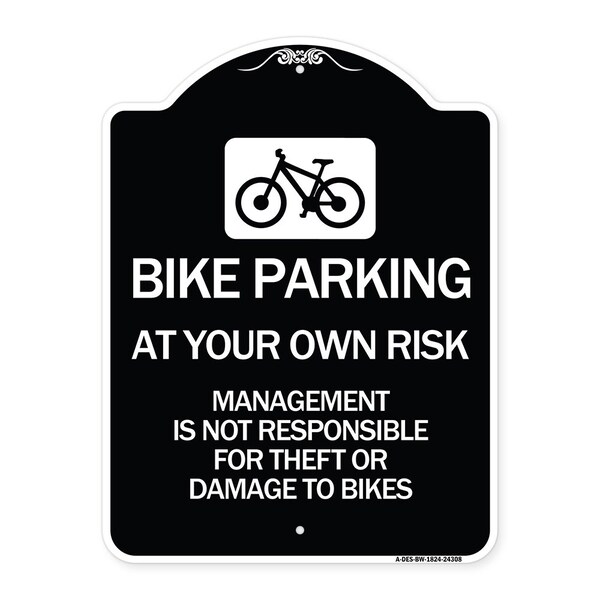 Bike Parking at Your Own Risk Management Is Not Responsible for Theft or Damage to Bi, BW-1824-24308